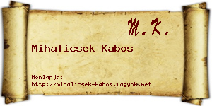 Mihalicsek Kabos névjegykártya